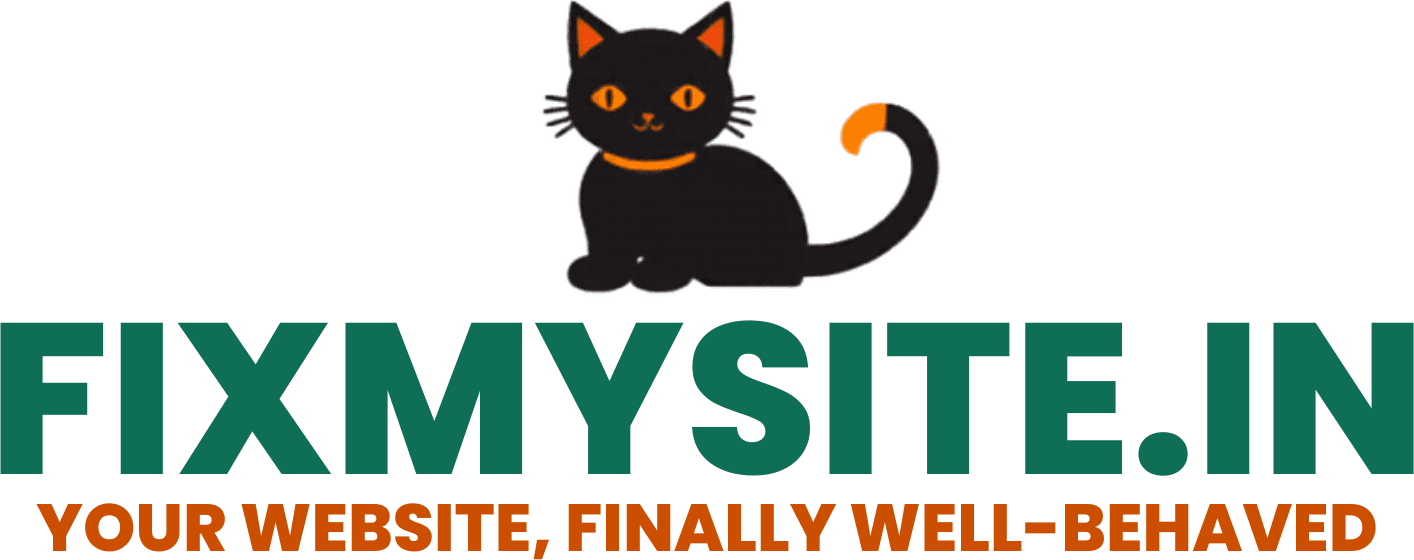 fixmysite.in — your website, finally well-behaved.
